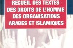 Recueil des textes des droits de l’homme des Organisations arabes et
islamiques Recueil des textes des droits de l’homme des Organisations arabes et
islamiques